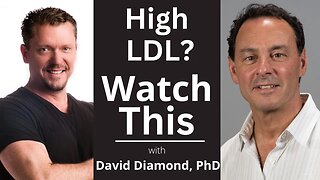High Cholesterol is Healthy! [with David Diamond, PhD]