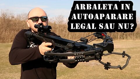 ARBALETA FOLOSITA IN AUTOAPARARE: LEGAL SAU NU? - poligon Galati