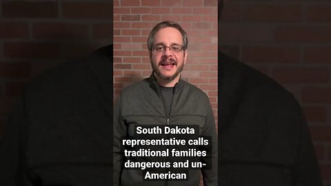 SD Representative Dragged for Calling Traditional Families Dangerous And Un-American #shorts