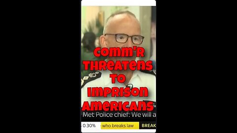 Police Comm'r threatens to EXTRADITE/imprison Americans over online posts. Doesn't rule out Musk!