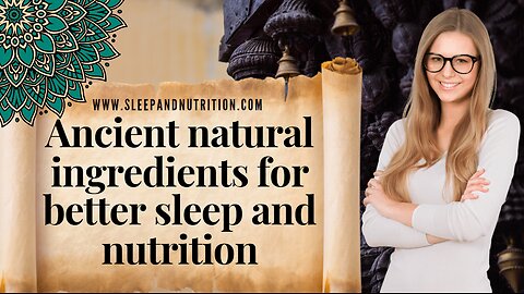 Ancient sleep and nutrition tips for better health, sleep and overall vibrant lifestyle