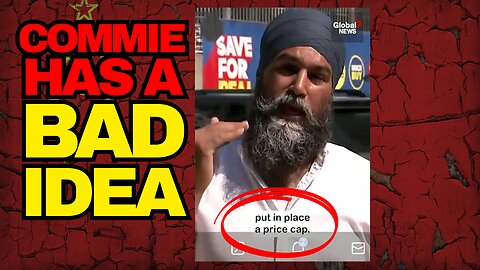Commie Has Bad Idea, Jagmeet Singh Wants Price Caps