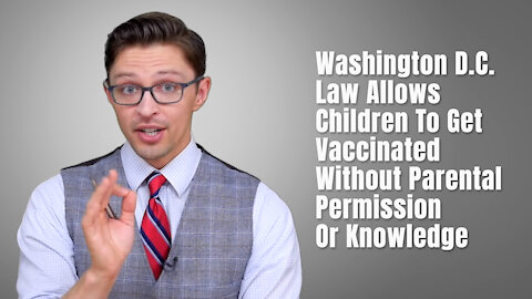 Washington D.C. Law Allows Children To Get Vaccinated Without Parental Permission Or Knowledge