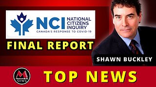 National Citizens Inquiry Final Report with Shawn Buckley | Maverick News