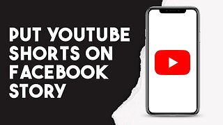 How To Put Youtube Shorts On Facebook Story