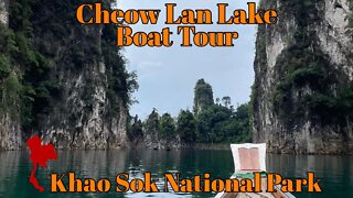 Cheow Lan Lake Boat Tour - Khao Sok National Park - Thailand 2022