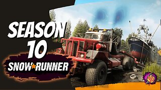 Checking out Season 10 - Snow Runner