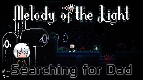 Melody of the Light - Searching for Dad