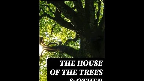House of the Trees and Other Poems by Ethelwyn Wetherald - Audiobook