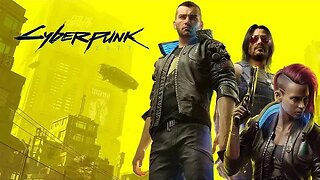 CyberPunk 2077 : ( Playthrough Part 5 )