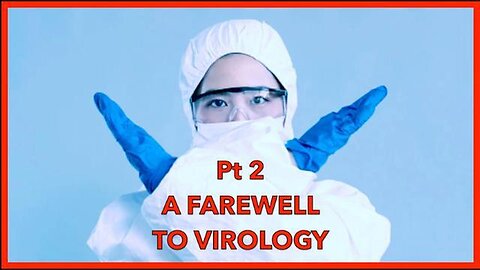 A Farewell To Virology - Part 2 (Dr Mark Bailey and Steve Falconer)
