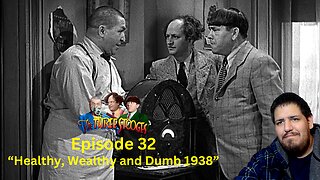 The Three Stooges | Healthy, Wealthy and Dumb 1938 | Episode 32 | Reaction