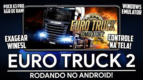 COMO JOGAR EURO TRUCK SIMULATOR 2 NO SEU ANDROID! | Exagear WineSL | Euro Truck no ANDROID!