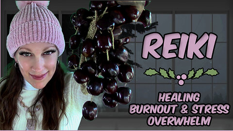 Reiki For Burnout - Stress & Overwhelm / 4 Blessings From Spirit 🎁🎁🎁