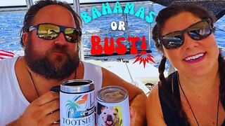 BAHAMAS or BUST!! Ep. 61