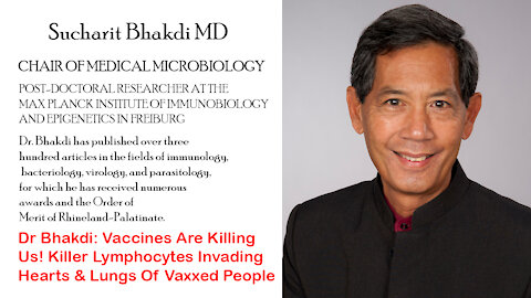 Dr Bhakdi: Vaccines Are Killing Us! Killer Lymphocytes Invading Hearts & Lungs Of Vaxxed People