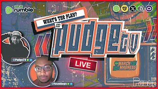 What's the Play? | New Content from PudgeTV | March Madness