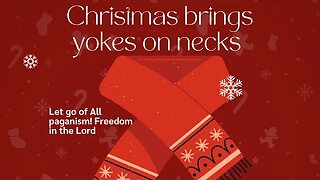 Christmas and all paganism brings yokes on necks. Keep the Sabbath day holy! Song at bottom 👇🏾✝️