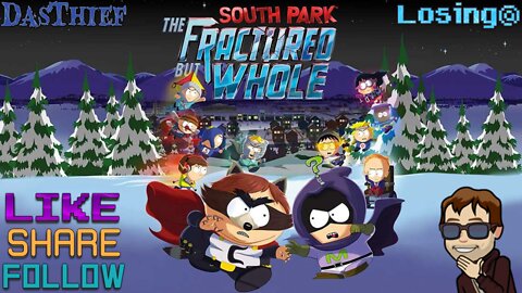 South Park: The Fractured but Whole / A Losing@ Playthrough - pt1
