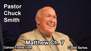 40 Matthew 7 - Pastor Chuck Smith - C2000 Series