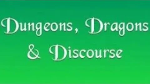 Dungeons, Dragons, & Discourse Live from NTRPG Con - Tonight 8 PM Eastern / 7 PM Central