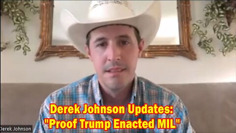 Derek Johnson Lastest Updates 3.3.23: "Proof Trump Enacted MIL"