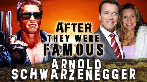 ARNOLD SCHWARZENEGGER - AFTER They Were Famous