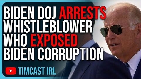 BIDEN DOJ ARRESTS WHISTLEBLOWER WHO EXPOSED BIDEN CORRUPTION, WITNESS TAMPERING