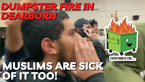 Intersectionality Dumpster Fire in Dearborn. Muslims Are Sick of It Too!