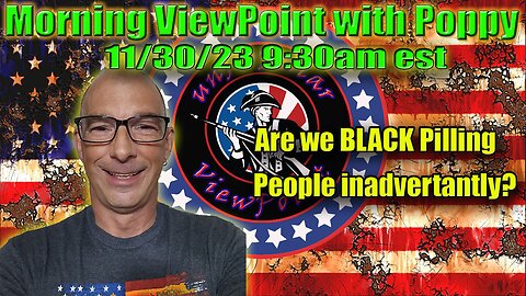 Morning ViewPoint with Poppy 11/30/2023 9:30am est