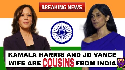 Kamala Harris & JD Vance Wife Are Allegedly COUSINS From India!