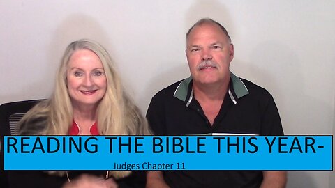 READING THE BIBLE THIS YEAR - Judges Chapter 11