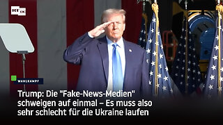 Trump: Die "Fake-News-Medien" schweigen auf einmal – Es muss schlecht für die Ukraine laufen