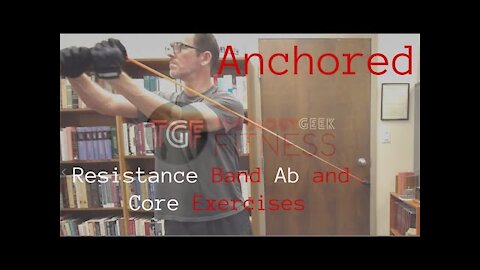 Anchored Resistance Band Ab and Core Exercises