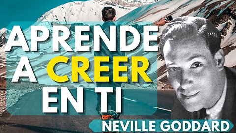 Camina por fe y no más por vista, CREYENDO EN TI...Neville Goddard en ESPAÑOL