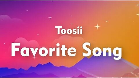 Toosii - Favorite Song (Lyrics)