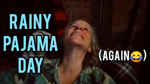 Rainy Pajama day (again lol) - Ann's Tiny Life