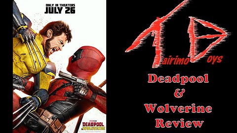 Deadpool & Wolverine | Blockbuster Boys Reviews | Tairimo Boys Podcast