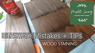 3 Newbie MISTAKES when Staining Wood + TIPS