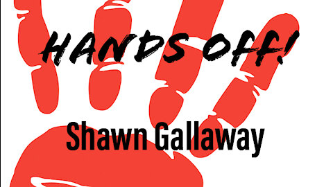 HANDS OFF! (Lyric Version) - SHAWN GALLAWAY