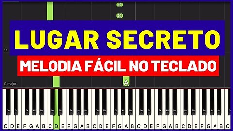 Lugar Secreto - Melodia Fácil no Teclado