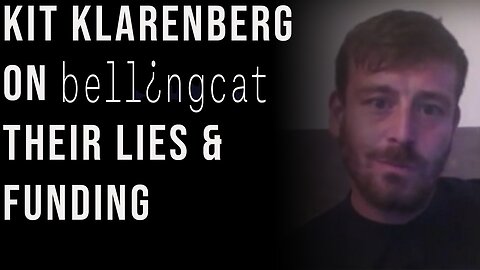 Kit Klarenberg on Bellingcat