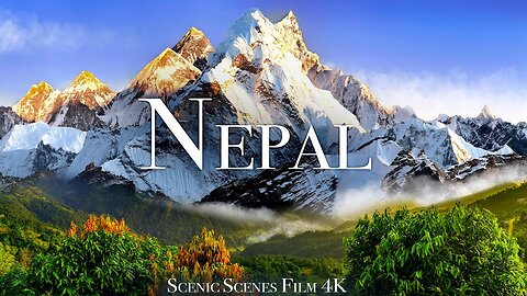 Nepal In 4K - Country Of The Highest Mountain In The World | Scenic Relaxation Film