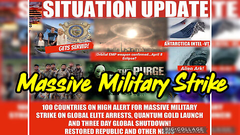 3/19/24 - Situation Update - Warning For Massive Military Strike On Global Elite..