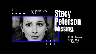 🚨 PART 1: Stacy Peterson, Missing (November 20, 2023) 🚨