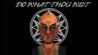 Do What Thou Wilt - Aleister Crowley