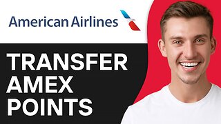 How To Transfer Amex Points on American Airlines