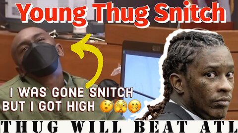 ⚡️ BREAKING: Young Thug "SNITCH" Gets Soo High He Forgets "EVERYTHING" On Stand | Thug Will Beat ATL
