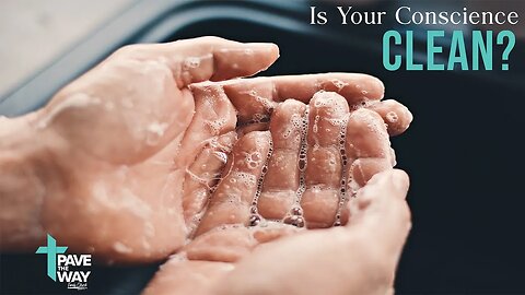 Is Your Conscience Clean? | Sermon | 07 02 23 | PTWFC