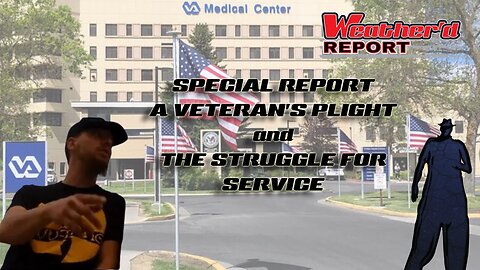 A Weather d Special Report A Veteran s Plight